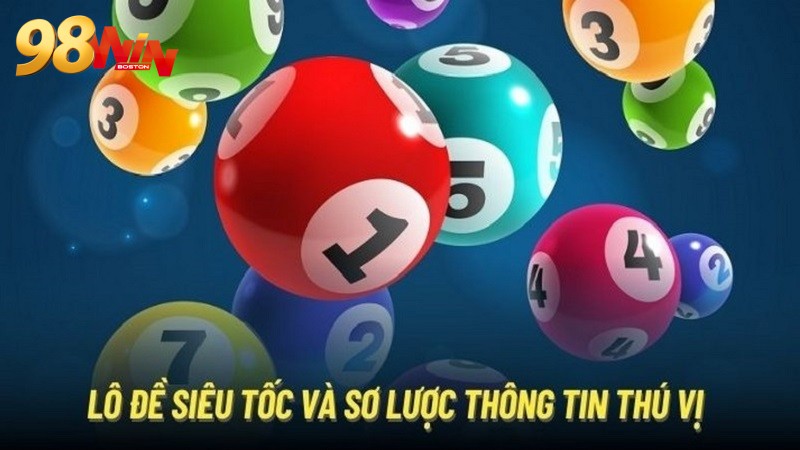 Lô đề siêu tốc được thiết kế thời gian chơi cực ngắn